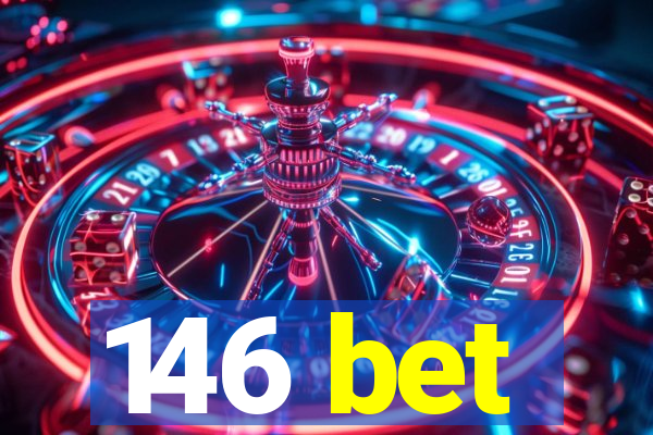 146 bet